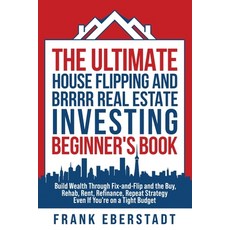 (英文圖書)The Ultimate House Flipping and BRRRR Real Estate Investing Beginner's Book: Bui... 平裝版, Frank Eberstadt, 英文
