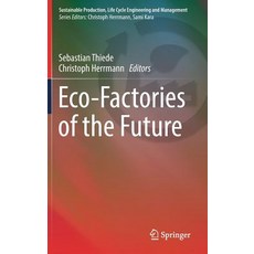 (영문도서) Eco-Factories of the Future Hardcover, Springer, English, 9783319937298