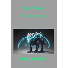 (영문도서) Tech Titans: Innovators Who Shaped the Digital Age Paperback, Blake Mitchell, English, 9781806217335