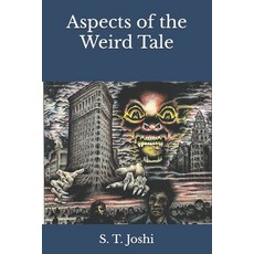 (영문도서)Aspects of the Weird Tale Paperback, Independently Published, English, 9798298327800