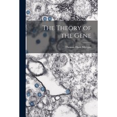 (영문도서) The Theory of the Gene Paperback, Hassell Street Press, English, 9781014593344