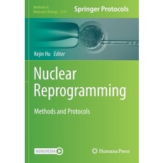 (영문도서) Nuclear Reprogramming: Methods and Protocols Paperback, Humana, English, 9781071610862