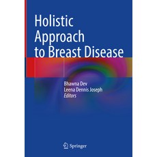 (영문도서) Holistic Approach to Breast Disease Hardcover, Springer, English, 9789819900343