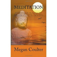 Meditation: Complete Guide For Beginners Paperback, Nurt Technologies, English, 9781393276524
