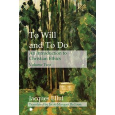 (英文圖書)To Will and to Do Vol II: An Introduction to Christian Ethics 平裝版, James Clarke Company, English, Paperback