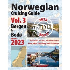 (영문도서) Norwegian Cruising Guide Vol 3-Updated 2023: Bergen to Bodø Paperback, Attainable Adventure Cruisi..., English, 9781999004323
