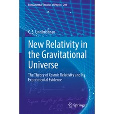 (영문도서) New Relativity in the Gravitational Universe: The Theory of Cosmic Relativity and Its Experim... Paperback, Springer, English, 9783031089374