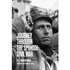 (영문도서) Journey Through the Spanish Civil War: The Hinterlands Hardcover, White Goat Press, English, 9798989452453