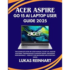 (英文圖書)Acer Go 15 AI Laptop User Guide 2025: The Complete Step-by-Step Manual to... 平裝版, Independently Published, 英文