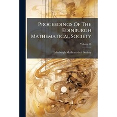 (영문도서)Proceedings Of The Edinburgh Mathematical Society; Volume 16 Paperback, Nabu Press, English, 9781274311092