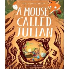 A Mouse Called Julian, Nobrow Press, 9781912497065, Todd-Stanton, Joe