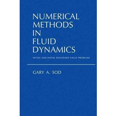 Numerical Methods in Fluid Dynamics:Initial and Initial Boundary-Value Problems, Cambridge University Press