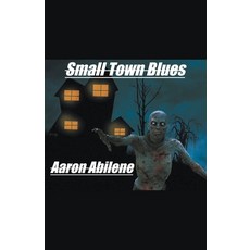 (영문도서) Small Town Blues Paperback, Syphon Creative, English, 9798223811534