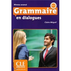 Grammaire en dialogues : Livre avance & CD-audio (B2/C1), CLE