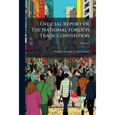 (英文圖書)Official Report Of The National Foreign Trade Convention; Volume 5 平裝版, Nabu Press, 英文