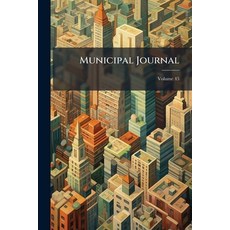 (英文圖書)Municipal Journal; Volume 45 平裝版, Nabu Press, 英文