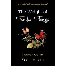 (영문도서)The Weight of Tender Things: A Special Edition Poetry Journal Paperback, Seyferts Cosmos, English, 9786279472502