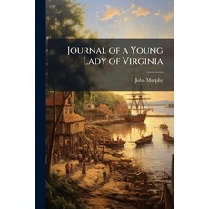 (英文圖書)Journal of a Young Lady of Virginia 平裝版, Hutson Street Press, 英文