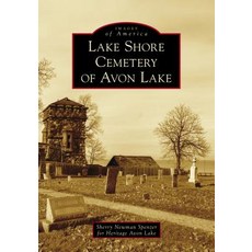 (영문도서) Lake Shore Cemetery of Avon Lake Paperback, Arcadia Publishing (SC), English, 9781467103718