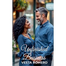 (영문도서) Unfinished Business Paperback, Vesta Romero, English, 9798230420057