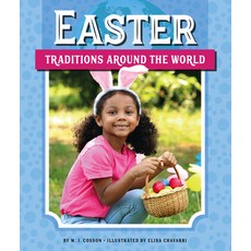 (영문도서) Easter Traditions Around the World Library Binding, Child's World, English, 9781503850156