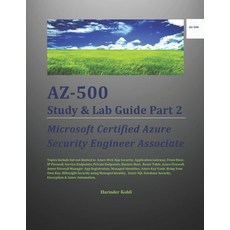 (영문도서) AZ-500 Study & Lab Guide Part 2: Microsoft Certified Azure Security Engineer Associate Paperback, Independently Published, English, 9798766577553