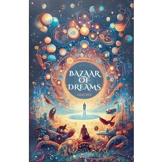 (영문도서) Bazaar of dreams Paperback, Lookingglass, English, 9798230388203