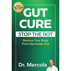 (영문도서)Gut Cure: Stop the Rot: Restore Your Body from the Inside Out Hardcover, Joy House, English, 9781965429082