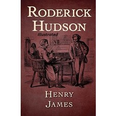 Roderick Hudson illustrated Paperback, Independently Published, English, 9798701131222