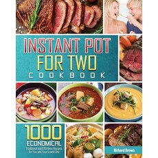 The Most Comprehensive Instant Pot for Two Cookbook Paperback, Richard E. Brown, English, 9781801242387