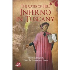 (영문도서)The gates of Hell: Inferno in Tuscany: Places and legends from the Etruscans to... Paperback, Press & Archeos, English, 9791282134118