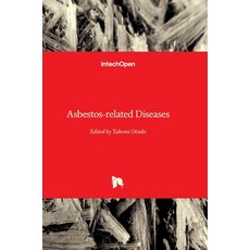 (영문도서)Asbestos-related Diseases Hardcover, Intechopen, English, 9781838808327 Intechopen, English, 9781838808327