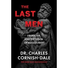 (영문도서)The Last Men: Liberalism and the Death of Masculinity Hardcover, Regnery Publishing, English, 9781510786783