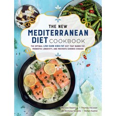 The New Mediterranean Diet Cookbook: The Optimal Low-Carb High-Fat Diet That Burns Fat Promotes Lon... Paperback, Fair Winds Press (MA)