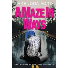 A Maze in Ways Paperback, Lakendra Ford