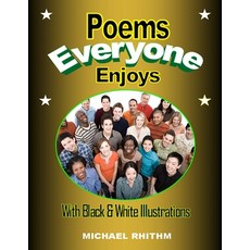 Poems Everyone Enjoys: With Black & White Illustrations Paperback, Independently Published, English, 9798733312729