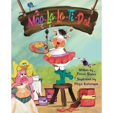 (영문도서) Moo-La-La-Ti-Da! Paperback, Indigo Books LLC, English, 9781951546120