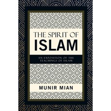 (영문도서) The Spirit of Islam: An Exposition of the Teachings of Islam Paperback, Liferich, English, 9781489744081