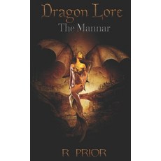 Dragon Lore: The Mannar (Book1) Paperback, Independently Published