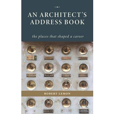 (영문도서) An Architect's Address Book: The Places That Shaped a Career Hardcover, Oro Editions, English, 9781954081963