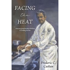 (英文圖書)Facing the Heat: From My Grandmother's Kitchen to Working the Line 平裝版, Olympus Story House, English, Paperback
