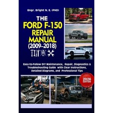 (영문도서)The Ford F-150 Repair Manual (2009-2018): Step-by-Step Maintenance Diagnostics ... Paperback, Independently Published, English, 9798195320478