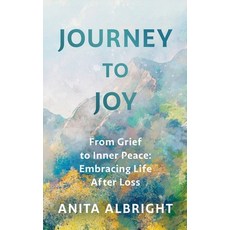 (英文圖書)Journey to Joy: From Grief to Inner Peace: Embracing Life After Loss 精裝版, Here Now Press, 英文