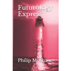 Futurology Express Paperback, Axial Publishin, English, 9780978094553