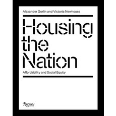 (영문도서) Housing the Nation: Affordability and Social Equity Hardcover, Rizzoli International Publi..., English, 9780847873982