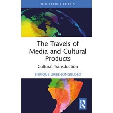 (영문도서) The Travels of Media and Cultural Products: Cultural Transduction Hardcover, Routledge, English, 9781032460345