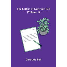 (英文圖書)The Letters Of Gertrude Bell (Volume 1) 平裝版, Alpha Edition, 英文