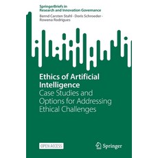 (영문도서) Ethics of Artificial Intelligence: Case Studies and Options for Addressing Ethical Challenges Paperback, Springer, English, 9783031170393