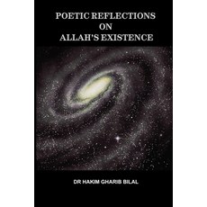 (영문도서) Poetic Reflections on Allah's Existence Paperback, Independently Published, English, 9798309513840