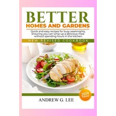 (영문도서) Better Homes and Gardens New Revised Cookbook: Quick and easy recipes for busy weeknights en... Paperback, Independently Published, English, 9798871895405